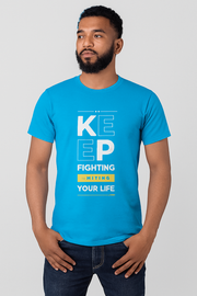 Keep Fighting With Your Life Printed T-shirt