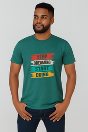 Stop Dreaming Start Doing Printed T-shirt