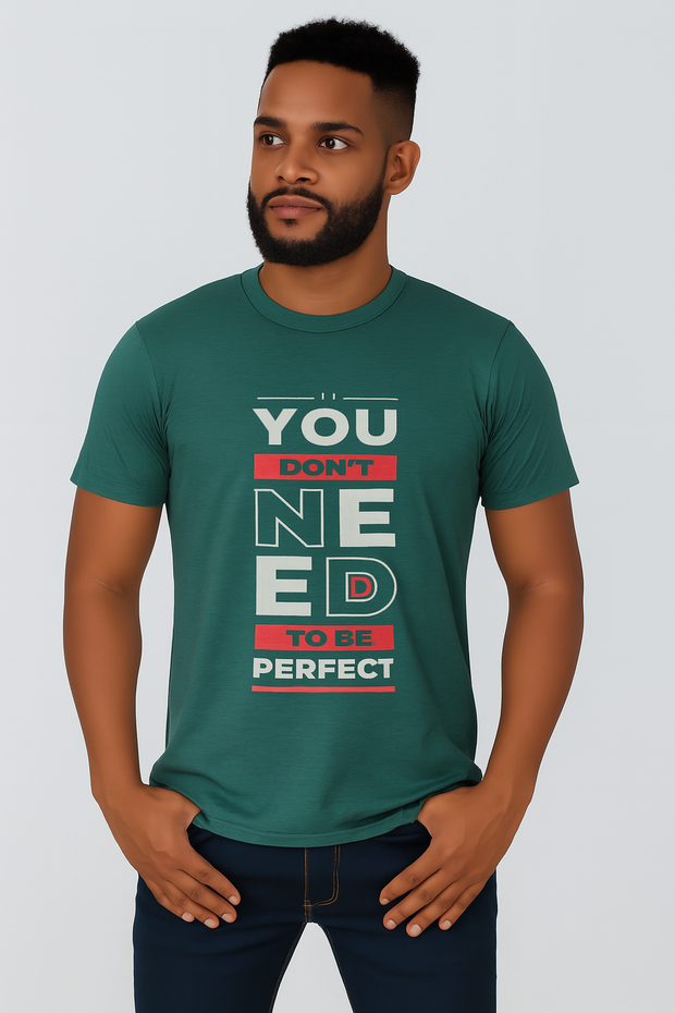 You Don't Need To Be Perfect Teal Printed T-shirt