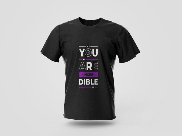 Your Are Incredible Printed T-shirt