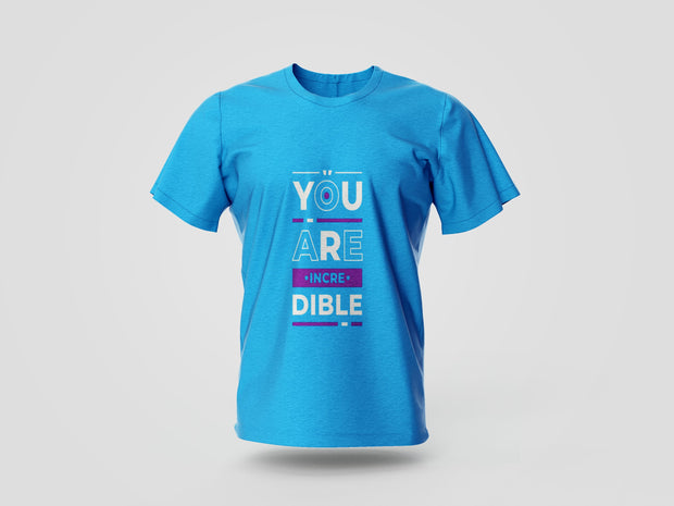 Your Are Incredible Printed T-shirt